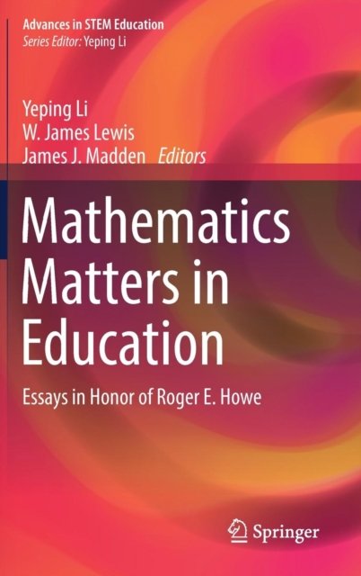 Mathematics Matters in Education
