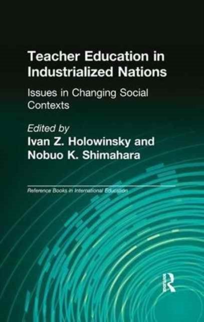 Teacher Education in Industrialized Nations