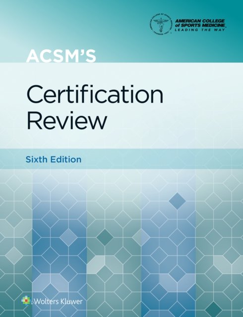 ACSM''s Certification Review