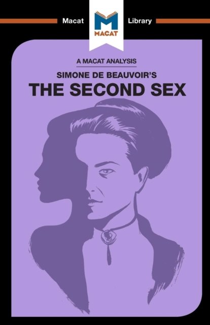 An Analysis of Simone de Beauvoir''s The Second Sex