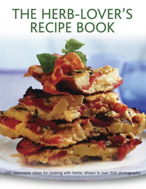 The Herb-Lover''s Recipe Book