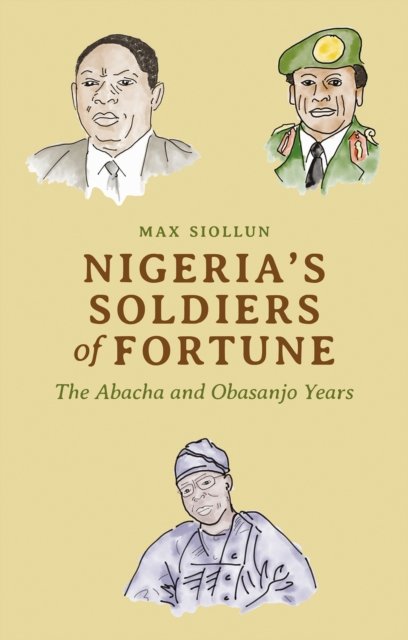 Nigeria''s Soldiers of Fortune