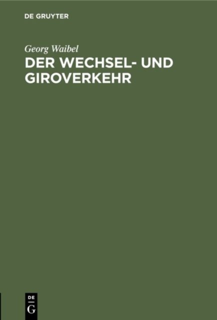 Der Wechsel- Und Giroverkehr
