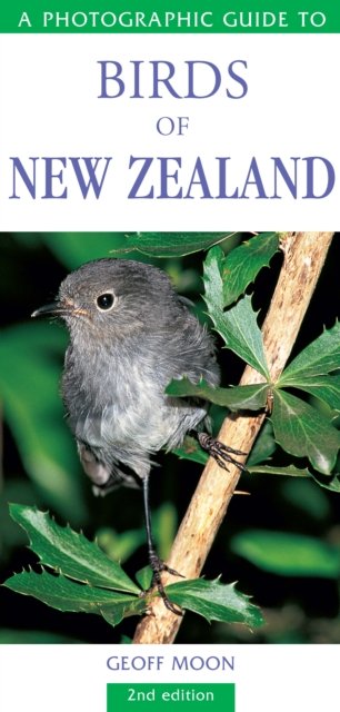 Photographic Guide to Birds of New Zealand
