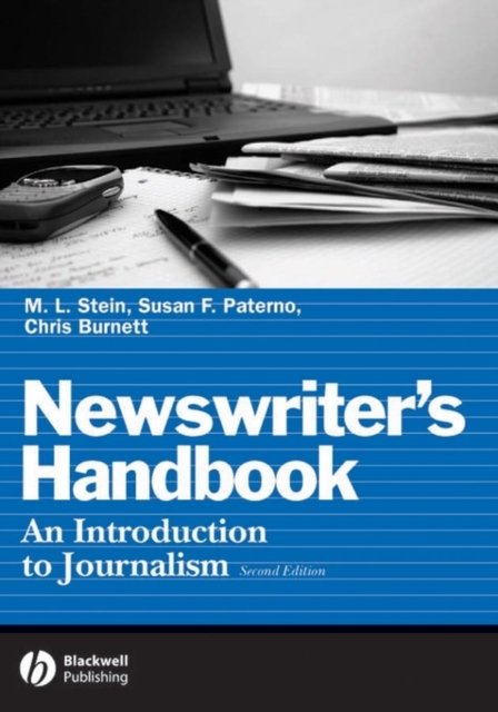 Newswriter's Handbook An Introduction to Journalis m, Second Edition