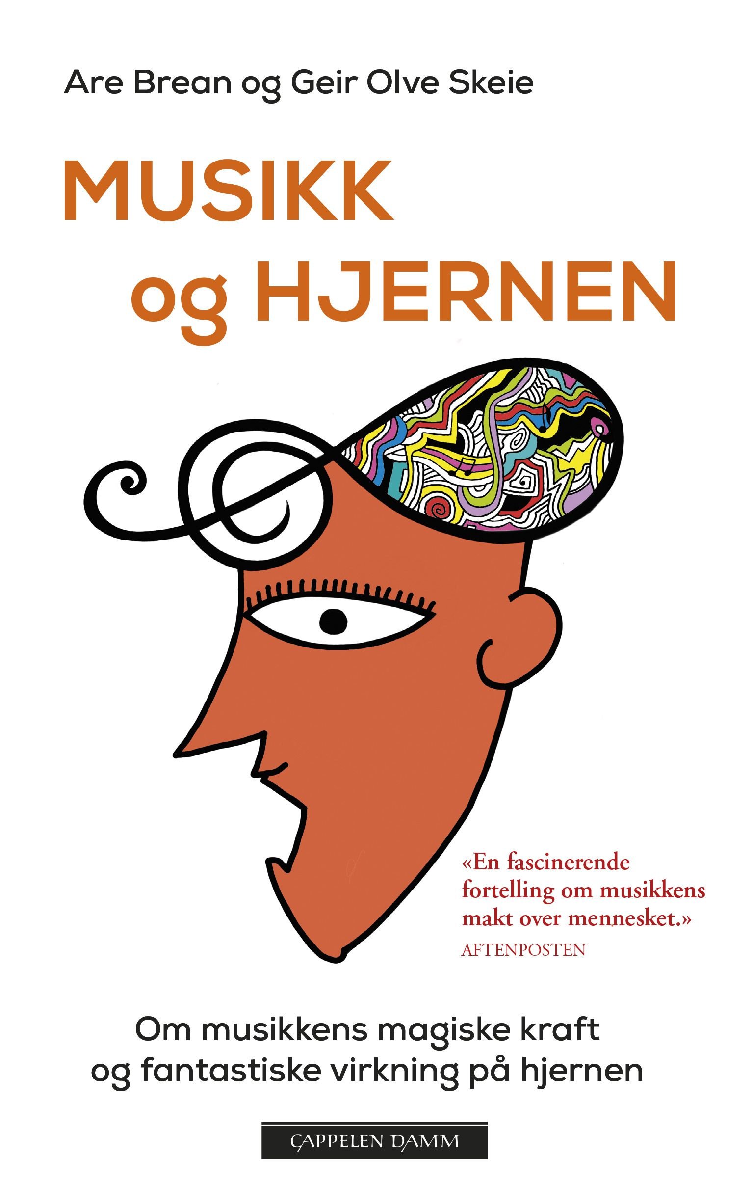 Musikk og hjernen av Are   Skeie Geir Olve Brean