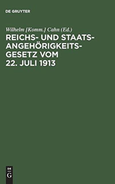 Reichs- und Staatsangehorigkeitsgesetz vom 22. Juli 1913