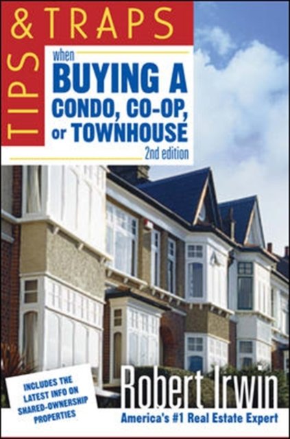 Tips and Traps When Buying a Condo, co-op, or Townhouse