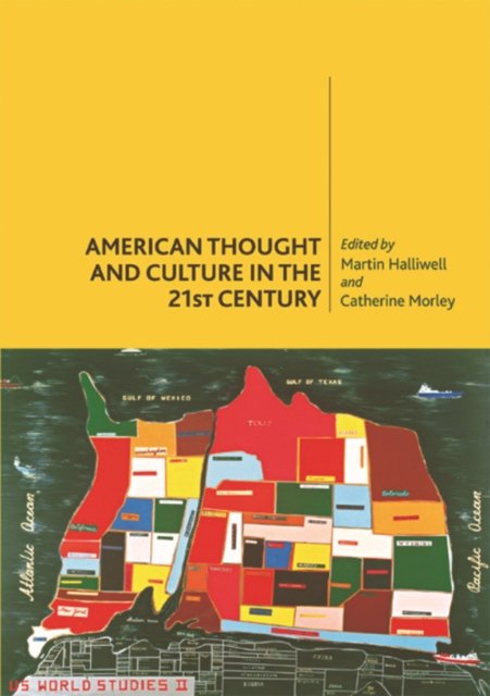 American Thought and Culture in the Twenty First Century