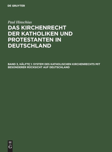 System Des Katholischen Kirchenrechts Mit Besonderer Rucksicht Auf Deutschland