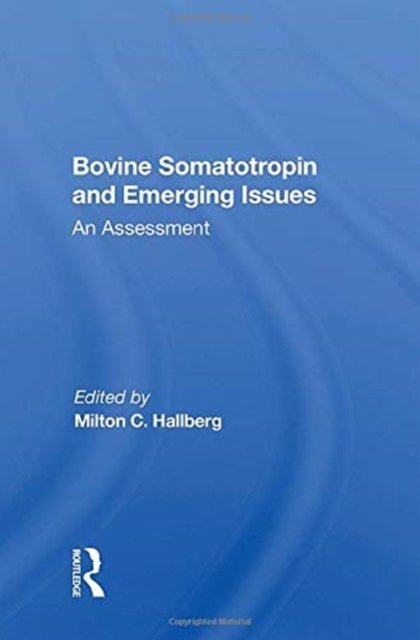 Bovine Somatotropin And Emerging Issues