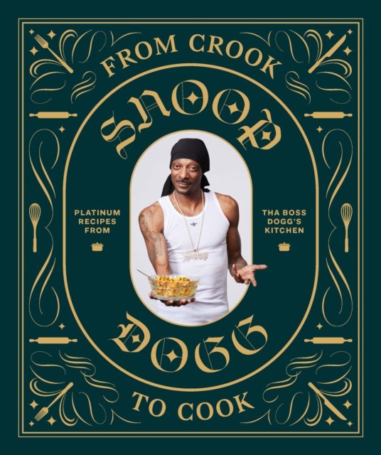From crook to cook av Snoop Dogg