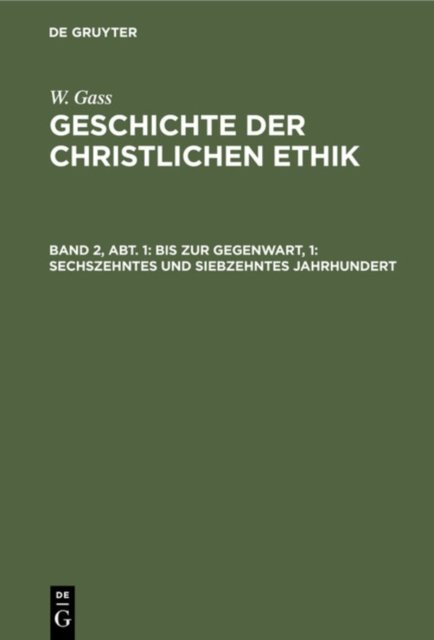 Bis Zur Gegenwart, 1: Sechszehntes Und Siebzehntes Jahrhundert