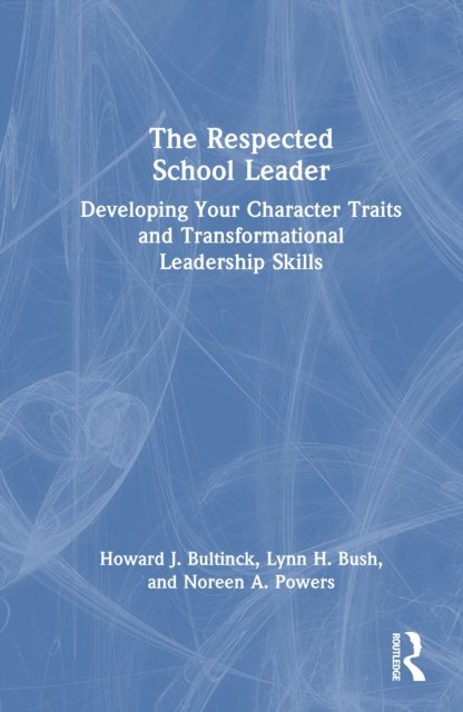 The Respected School Leader