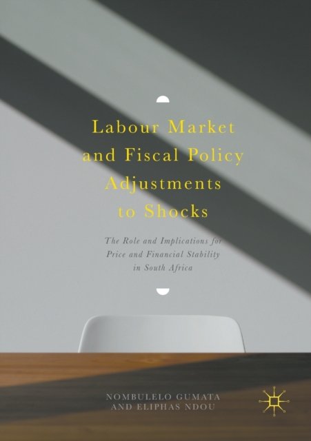 Labour Market and Fiscal Policy Adjustments to Shocks