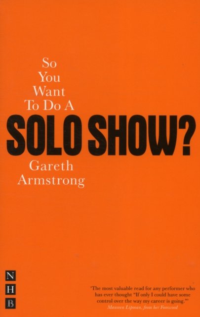 So You Want To Do A Solo Show?
