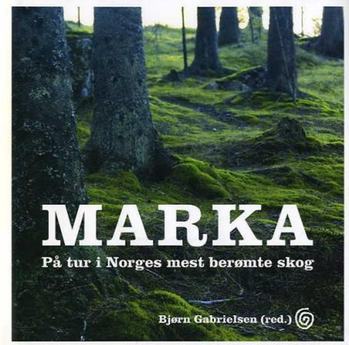 Marka - på tur i Norges mest berømte skog