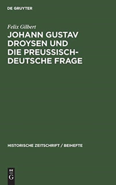 Johann Gustav Droysen und die preussisch-deutsche Frage