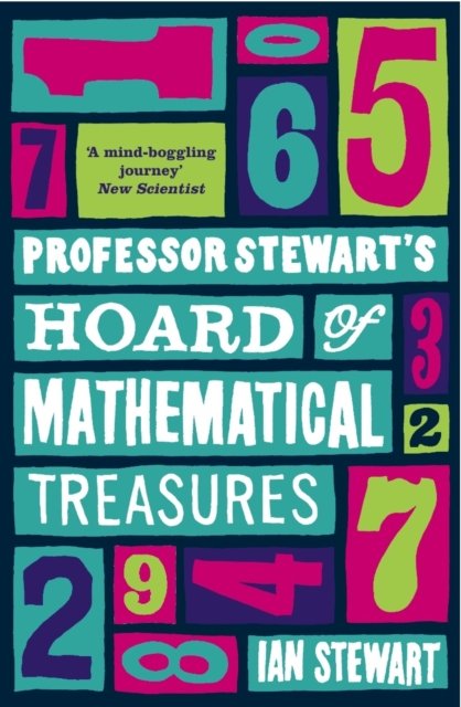 Professor Stewart''s Hoard of Mathematical Treasures