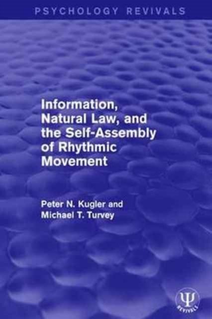 Information, Natural Law, and the Self-assembly of Rhythmic Movement