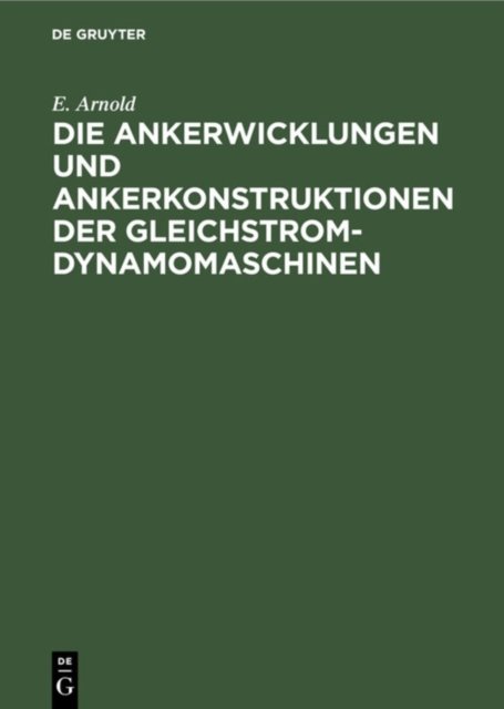Ankerwicklungen und Ankerkonstruktionen der Gleichstrom-Dynamomaschinen