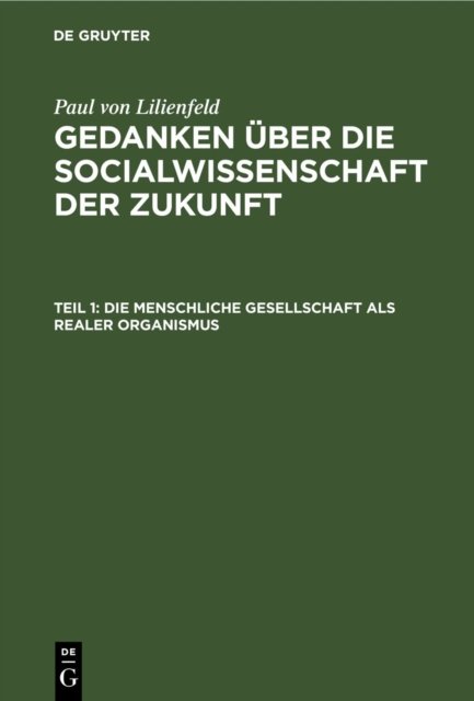Die Menschliche Gesellschaft ALS Realer Organismus