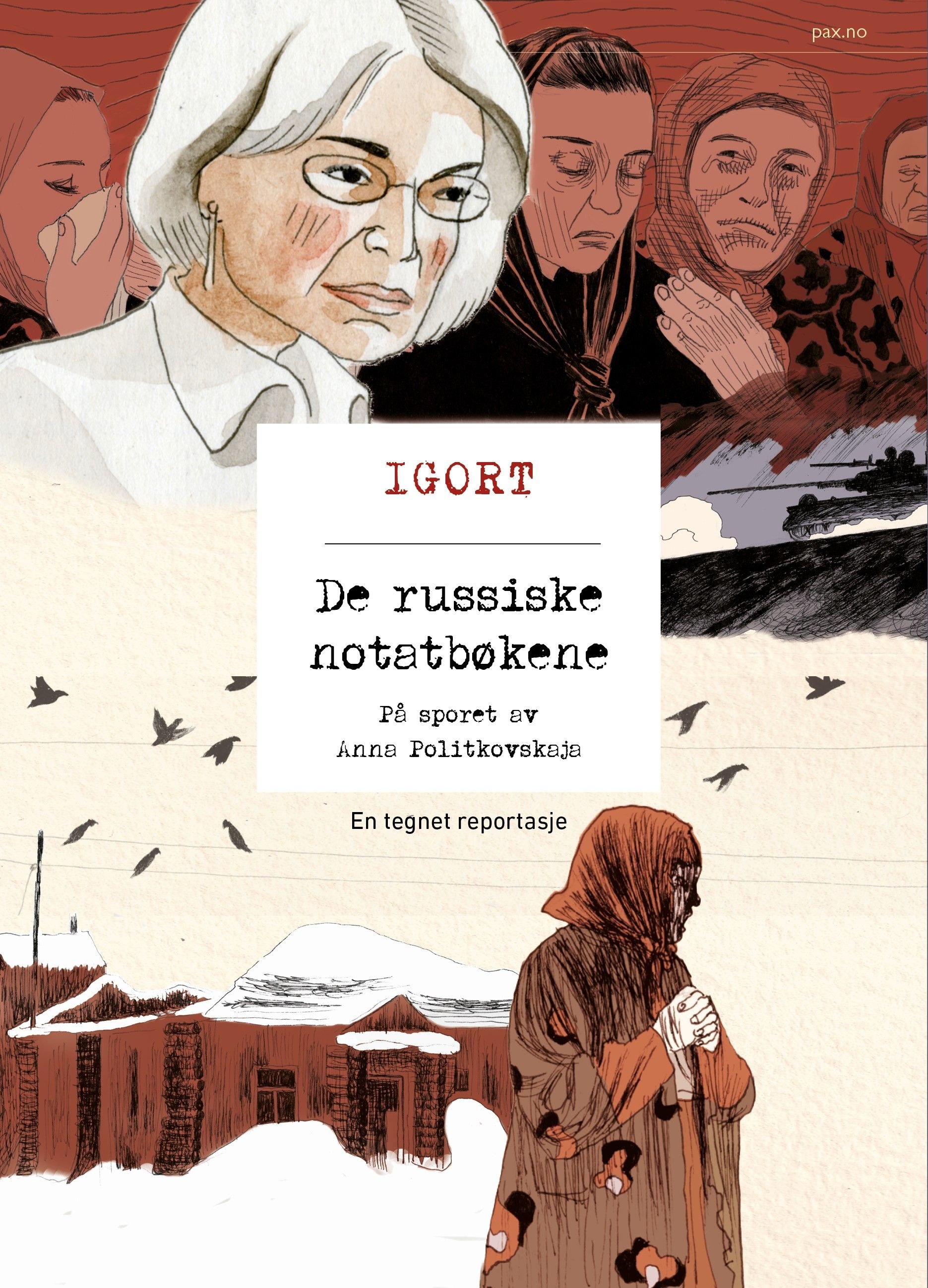 De russiske notatbøkene - på sporet av Anna Politkovskaja : en tegnet reportasje