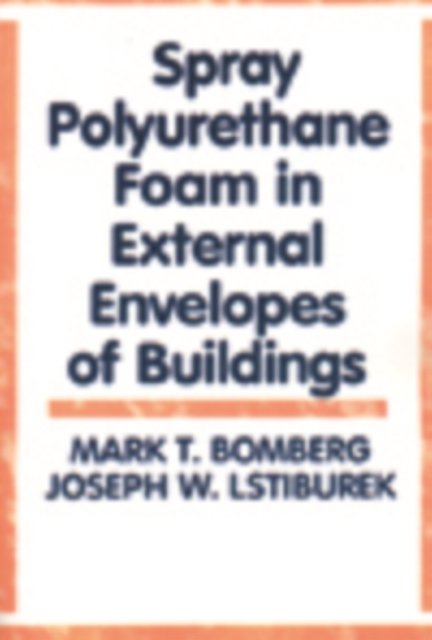 Spray Polyurethane Foam in External Envelopes of Buildings