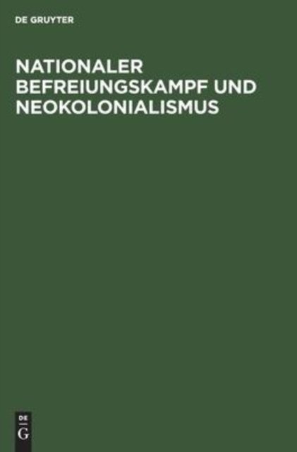 Nationaler Befreiungskampf Und Neokolonialismus