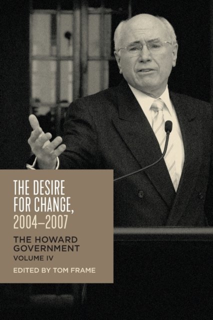 The Desire for Change, 2004–2007