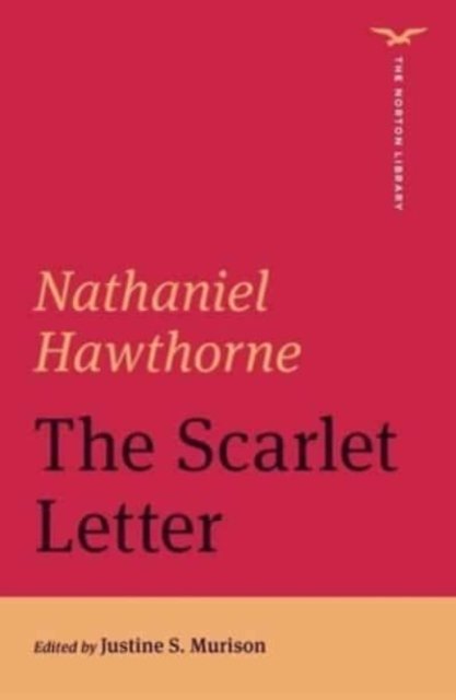 The Scarlet Letter – The Norton Library