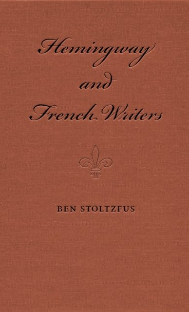 Hemingway and French Writers