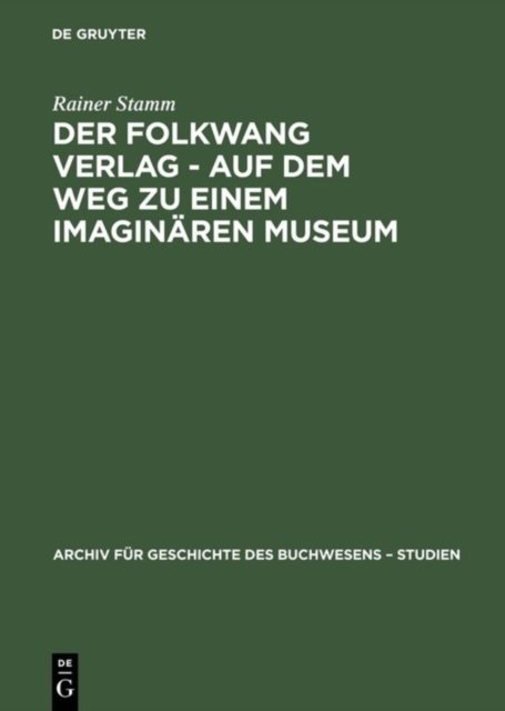 Folkwang Verlag - Auf dem Weg zu einem imaginären Museum