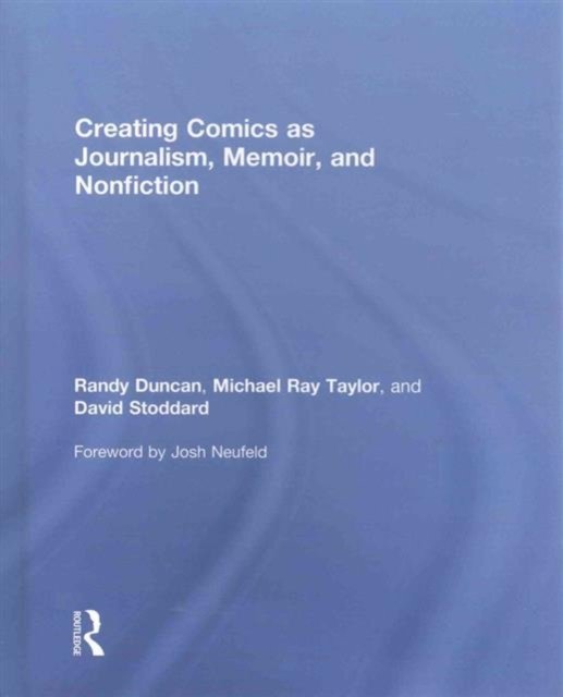 Creating Comics as Journalism, Memoir and Nonfiction