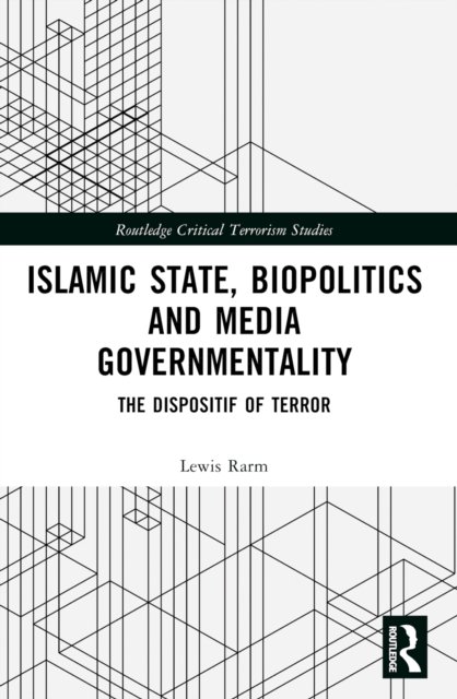 Islamic State, Biopolitics and Media Governmentality