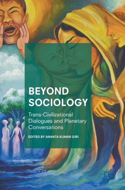 Beyond Sociology