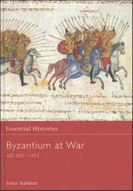Byzantium at War, Ad 600-1453