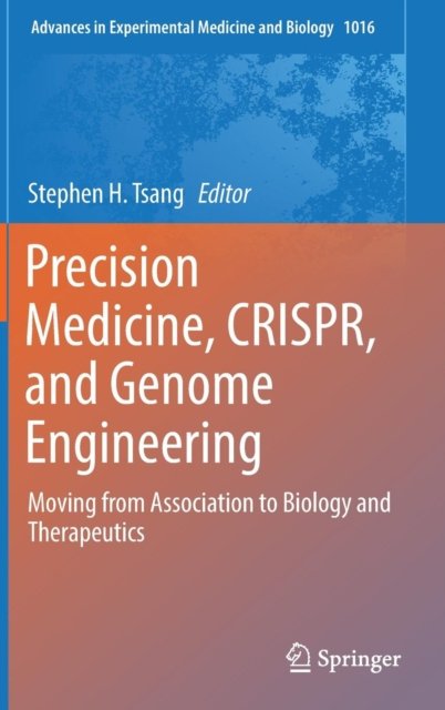Precision Medicine, CRISPR, and Genome Engineering