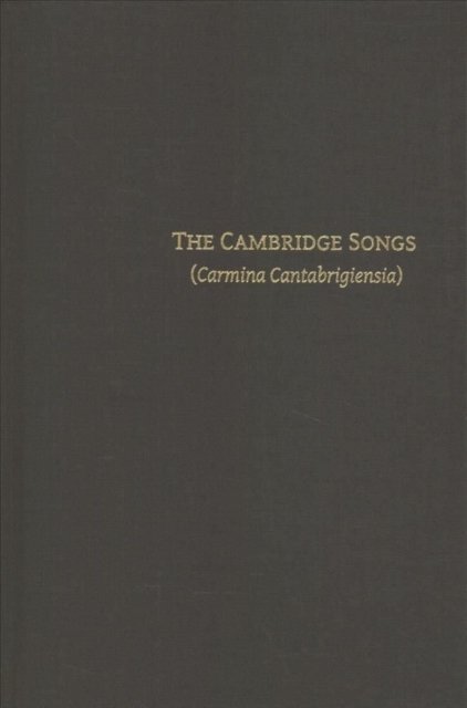 The Cambridge Songs (Carmina Cantabrigiensia)