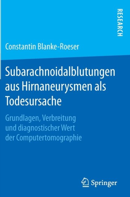 Subarachnoidalblutungen aus Hirnaneurysmen als Todesursache