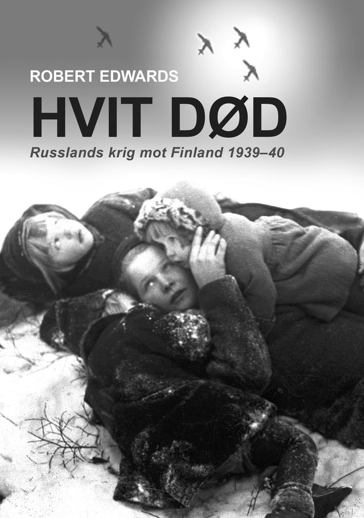 Hvit død - Russlands krig mot Finland 1939-40