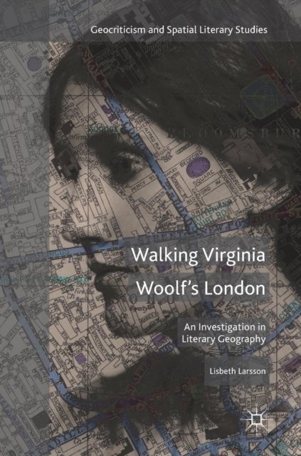 Walking Virginia Woolf''s London