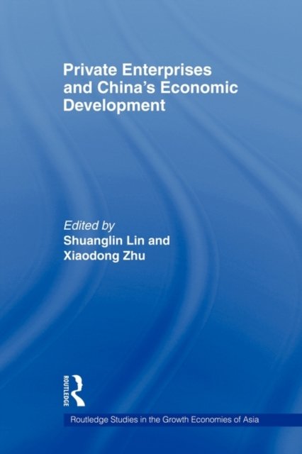 Private Enterprises and China's Economic Development