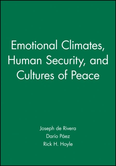Emotional Climates, Human Security, and Cultures of Peace