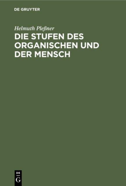 Stufen des Organischen und der Mensch