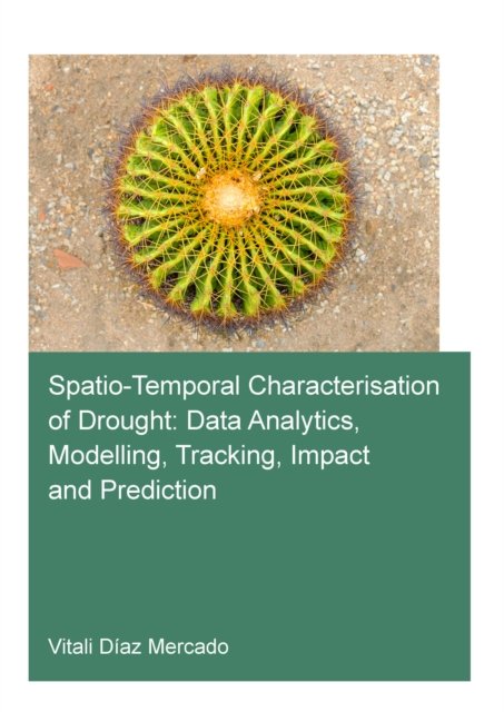 Spatio-Temporal Characterisation of Drought