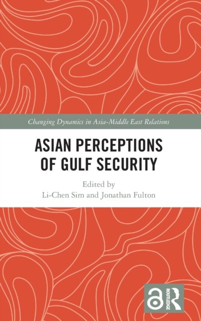 Asian Perceptions of Gulf Security
