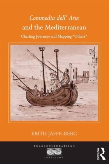 Commedia dell'' Arte and the Mediterranean