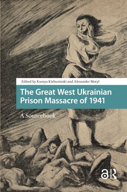 The Great West Ukrainian Prison Massacre of 1941