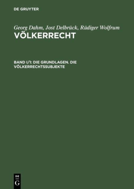 Die Grundlagen. Die Volkerrechtssubjekte